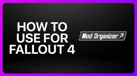 mod organizer 2 download fallout 4.